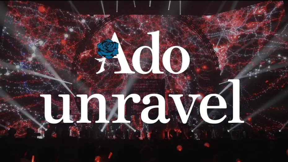 Video for the film Ado: MARS — 【LIVE映像】unravel  日本武道館 2023.8.30【Ado】