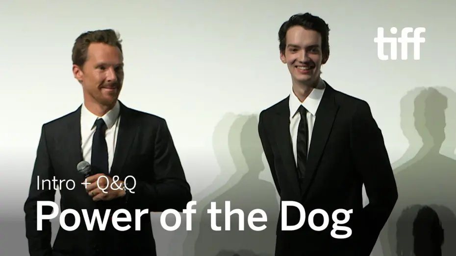 Video for the film The Power of the Dog — THE POWER OF THE DOG Cinema Intro + Q&A | TIFF 2021
