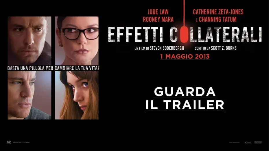 Video for the film Side Effects — EFFETTI COLLATERALI - Trailer italiano ufficiale [HD]
