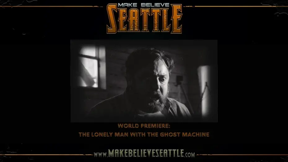 Video for the film The Lonely Man with the Ghost Machine — MBS24: World Premiere: The Lonely Man with the Ghost Machine (Trailer)