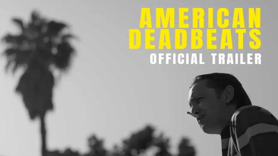 Video for the film American Deadbeats — American Deadbeats | Official Trailer