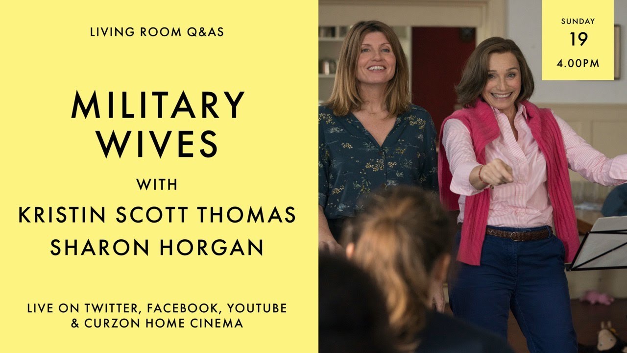 Video for the film Military Wives — LIVING ROOM Q&As: Military Wives with Kristin Scott Thomas and Sharon Horgan