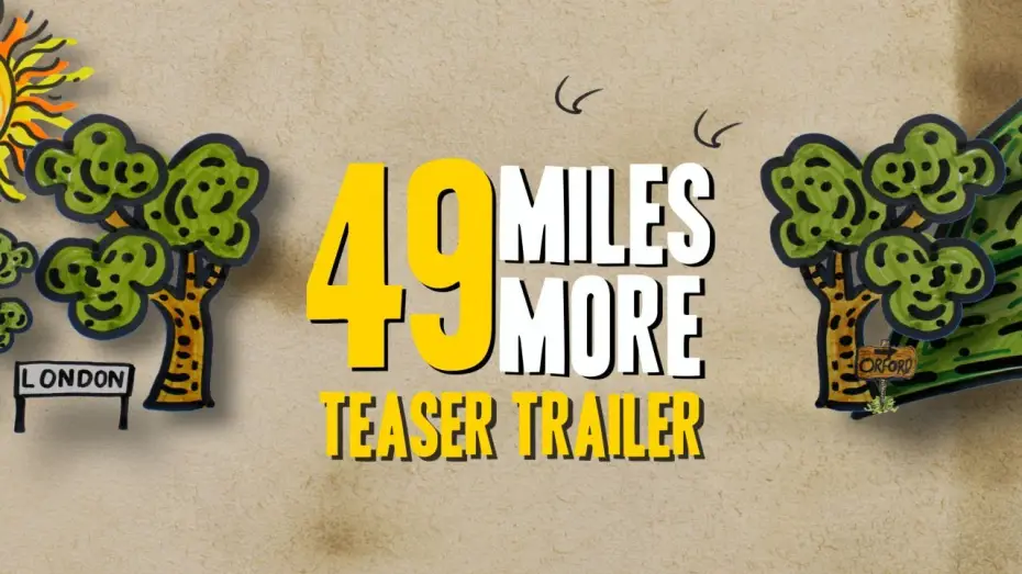 Video for the film 49 Miles More — 49 Miles More | 1 Min Teaser Trailer | British Comedy Feature Film
