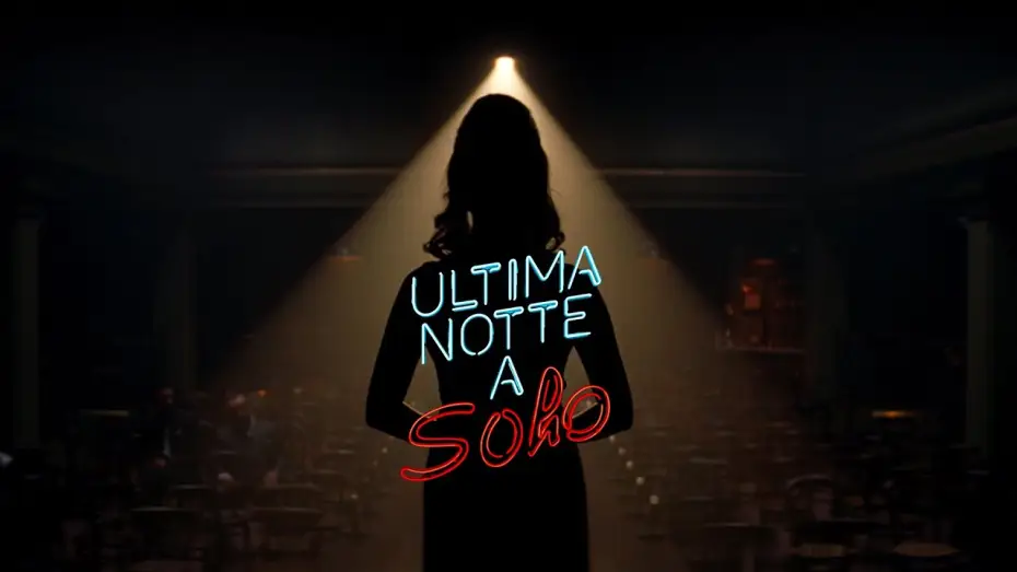 Video for the film Last Night in Soho — ULTIMA NOTTE A SOHO con Anya Taylor-Joy - Trailer italiano ufficiale