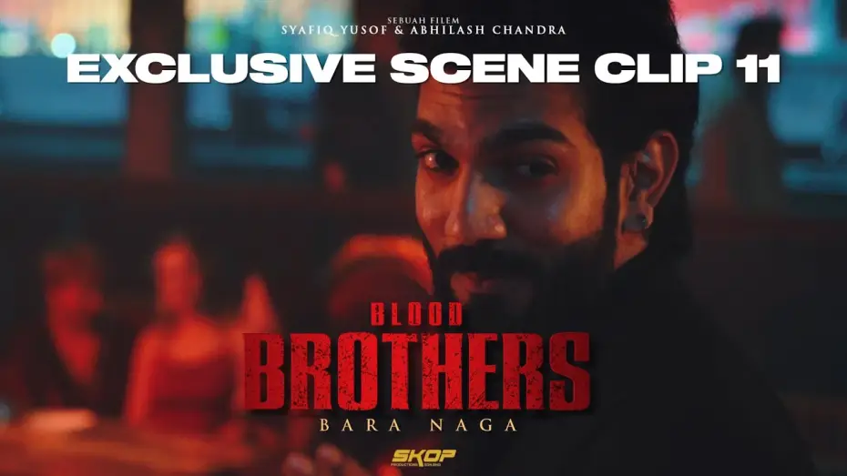 Video for the film Blood Brothers: Bara Naga — BLOOD BROTHERS : BARA NAGA - Bluetooth Connected!