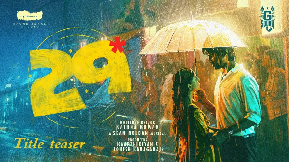 Video for the film 29 — 29 - Title Teaser | Rathnakumar | Kaarthikeyan S | Lokesh | Karthik Subbaraj | Stone Bench | G Squad