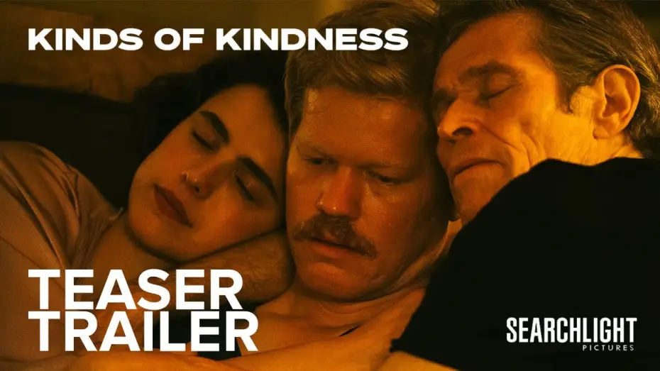 Video for the film Kinds of Kindness — KINDS OF KINDNESS | Teaser Trailer