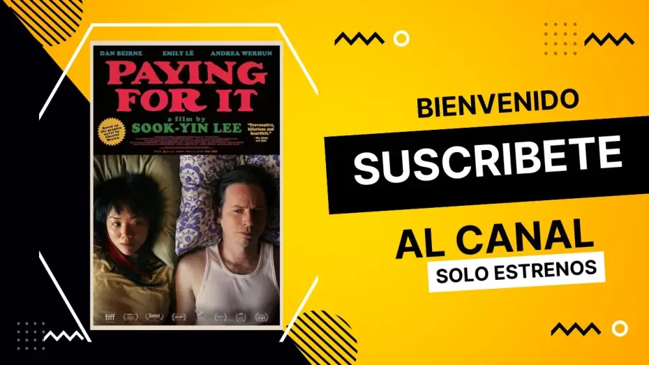 Video for the film Paying for It — PAGANDO POR ELLO Tráiler español