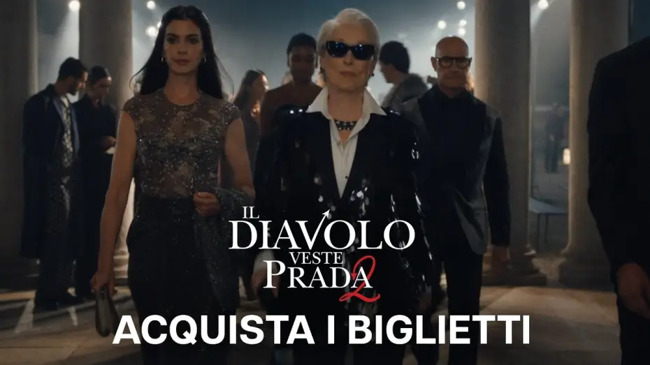 Video for the film The Devil Wears Prada 2 — Il Diavolo Veste Prada 2 | Acquista i Biglietti | Dal 29 Aprile al Cinema