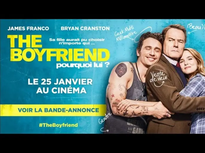Video for the film Why Him? — The Boyfriend - Bande annonce 2 [Officielle] VOST HD
