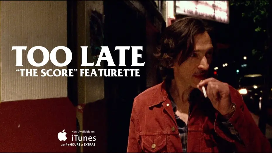 Video for the film Too Late — "The Score" Featurette