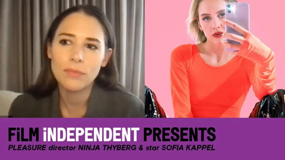 Video for the film Pleasure — Ninja Thyberg & Sofia Kappel | PLEASURE Q&A - Porn Drama | Film Independent Presents