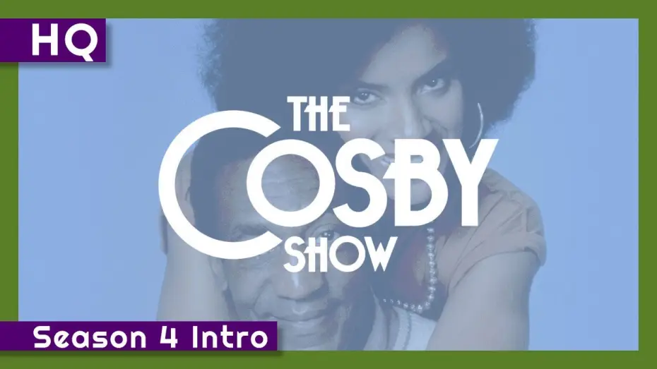 Video for the series The Cosby Show — The Cosby Show (1984-1992) Season 4 Intro