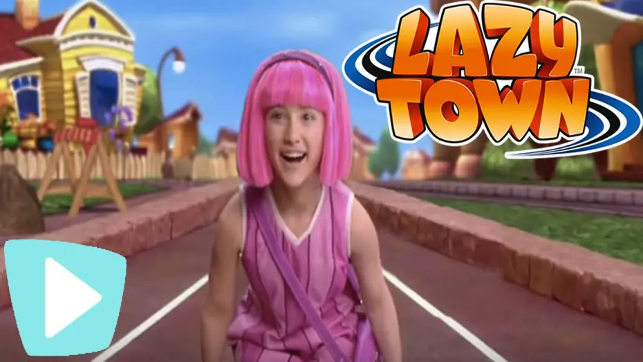Video for the series LazyTown — Lazy Town | Welcome To Lazy Town