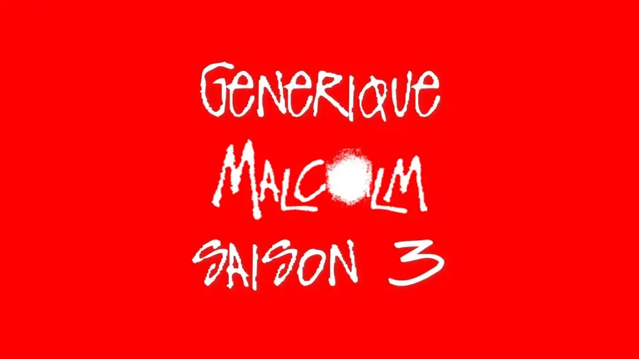 Video for the series Malcolm in the Middle — Générique Malcolm S3-S7