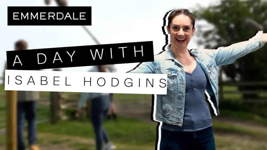 Video for the series Emmerdale — Behind The Scenes: A Day With Isabel Hodgins | Emmerdale