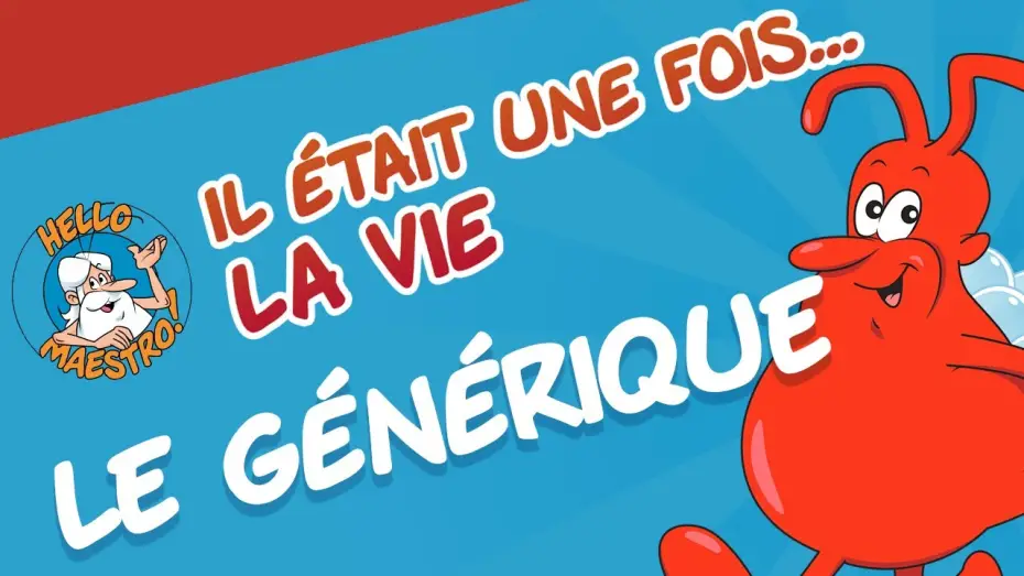 Video for the series Once Upon a Time... Life — Il était une fois... La Vie - Le Générique