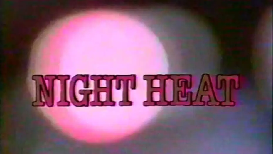 Video for the series Night Heat — Classic TV Theme: Night Heat (Full Stereo)