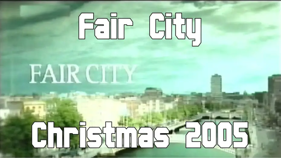 Video for the series Fair City — Fair City | Christmas Day 2005 | RTÉ One