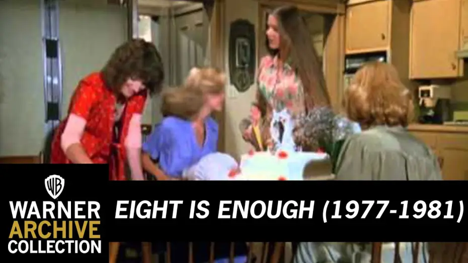 Video for the series Eight Is Enough — Eight is Enough (Theme Song)