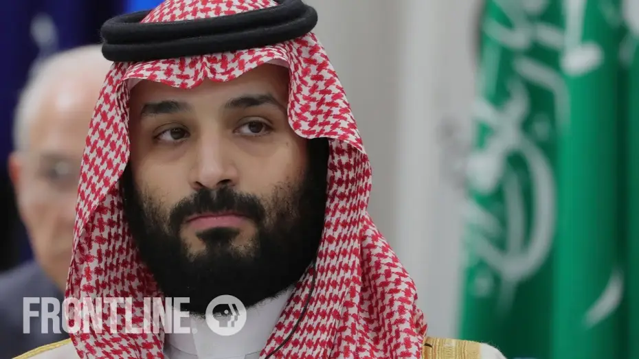 Video for the series Frontline — The Crown Prince of Saudi Arabia | Preview | FRONTLINE