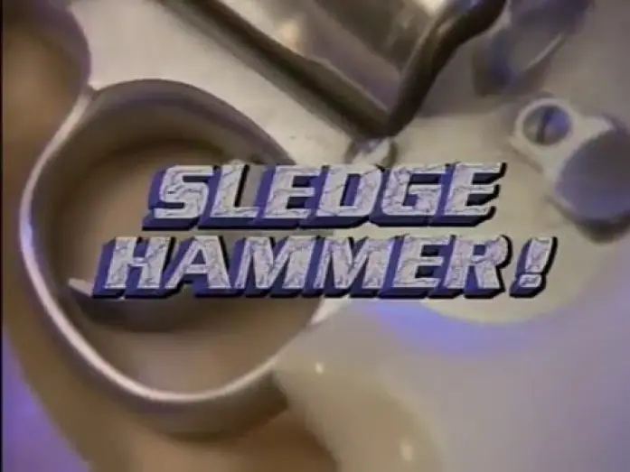 Video for the series Sledge Hammer! — Sledge Hammer! Opening and Closing Theme 1986 - 1988 (With Snippet)