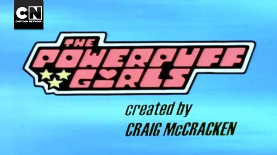Video for the series The Powerpuff Girls — The Powerpuff Girls | Theme Song | Cartoon Network