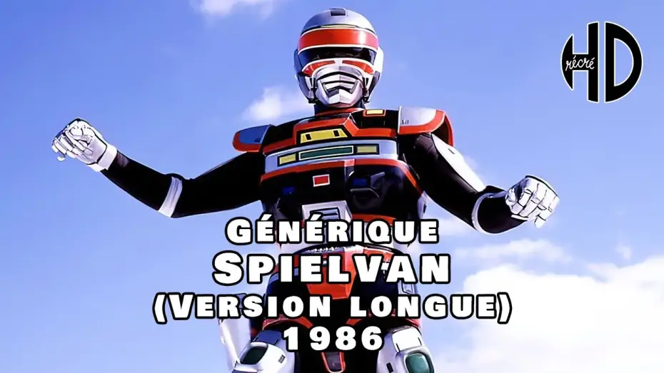 Video for the series Dimensional Warrior Spielvan — Générique de Spielvan (時空戦士スピルバン) (Version longue) - 1986 - HD