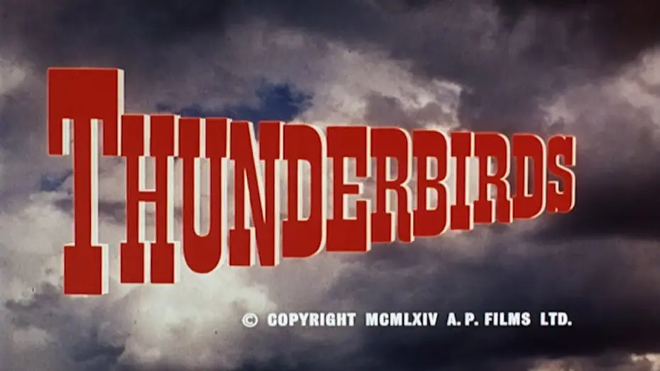 Video for the series Thunderbirds — Classic Thunderbirds Opening Credits - Thunderbirds