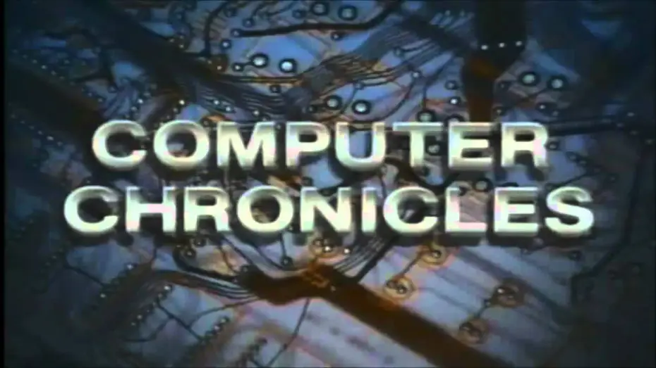 Видео к сериалу Computer Chronicles — The Computer Chronicles Intro (1983-2002)