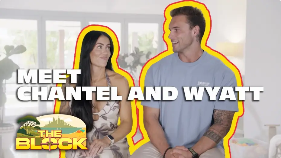 Видео к сериалу The Block — Meet Chantel and Wyatt | The Block 2026
