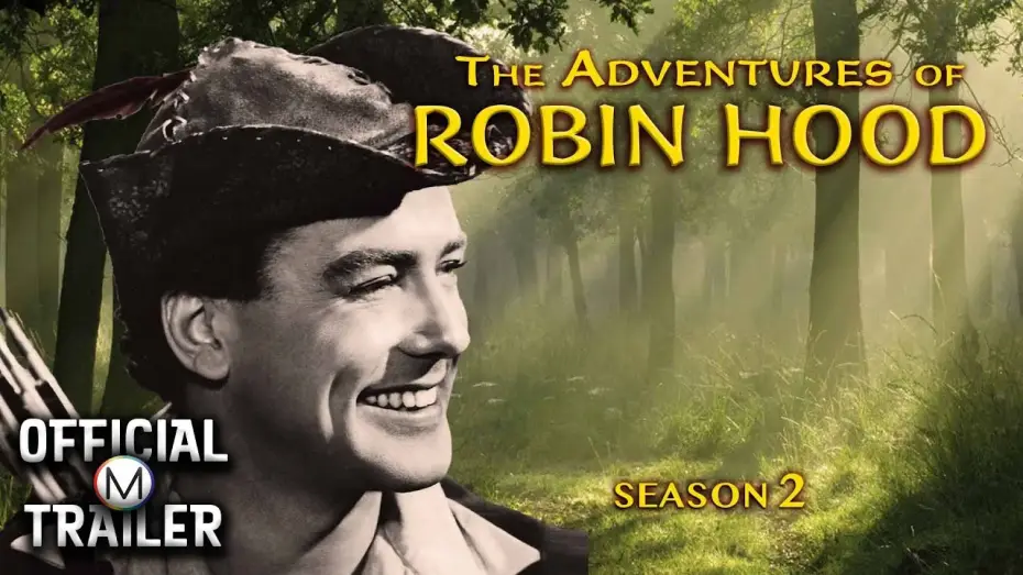 Видео к сериалу The Adventures of Robin Hood — THE ADVENTURES OF ROBIN HOOD: SEASON II (1956) | Official Trailer