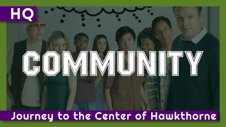 Video for the series Community — Community (2009-2015) "Journey to the Center of Hawkthorne" Intro