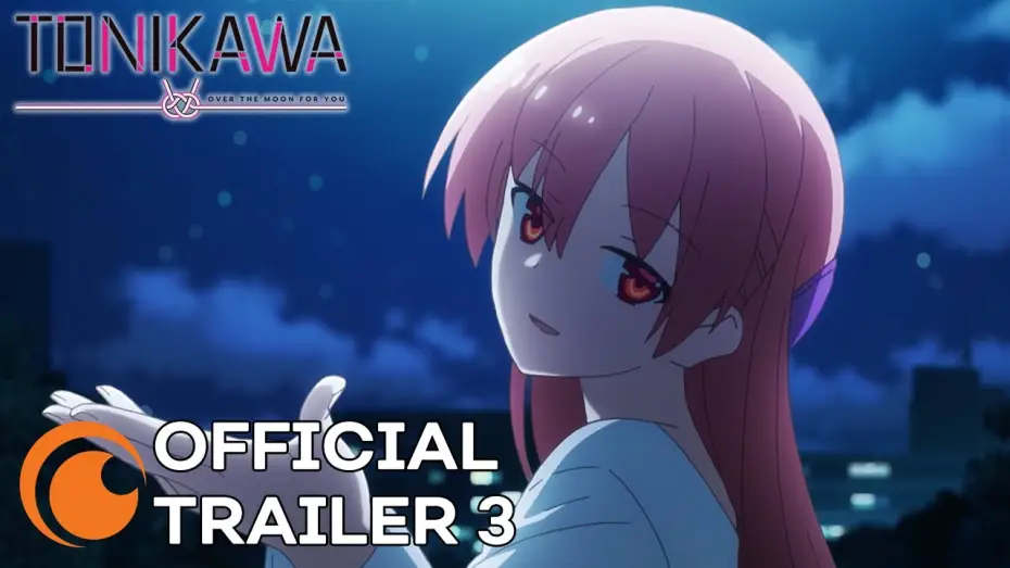 Video for the series TONIKAWA: Over the Moon for You — Official Trailer 3 [Subtitled]