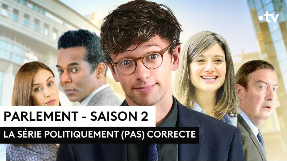 Video for the series Parliament — [Bande-annonce] "Parlement" Saison 2 - La série évènement