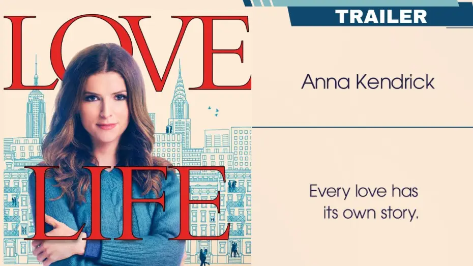 Video for the series Love Life — Official Trailer