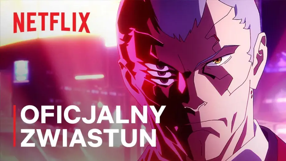 Video for the series Cyberpunk: Edgerunners — Oficjalny zwiastun (wersja wytwórni Studio Trigger)