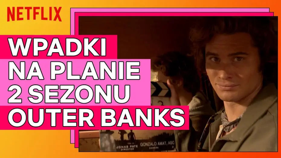Video for the series Outer Banks — Wpadki na planie | Sezon 2