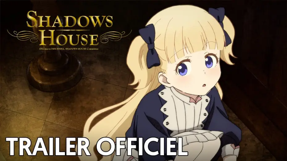 Video for the series Shadows House — Shadow House - Bande Annonce [VOST]