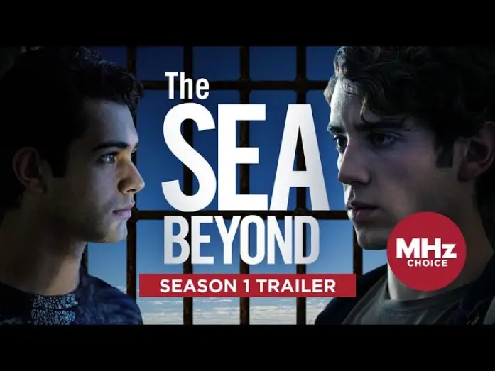 Video for the series The Sea Beyond — The Sea Beyond - Season 1 Trailer (Oct 17)