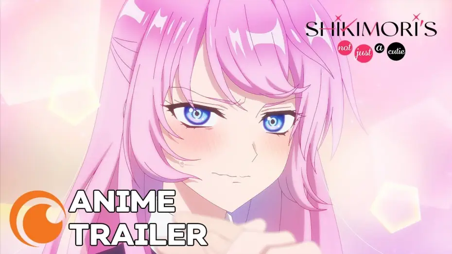 Video for the series Shikimori's Not Just a Cutie — Shikimori's Not Just a Cutie - Anime Trailer