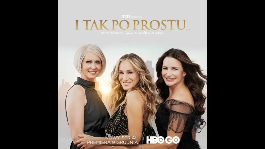 Video for the series And Just Like That… — "I TAK PO PROSTU..." | PREMIERA 9 GRUDNIA W HBO GO