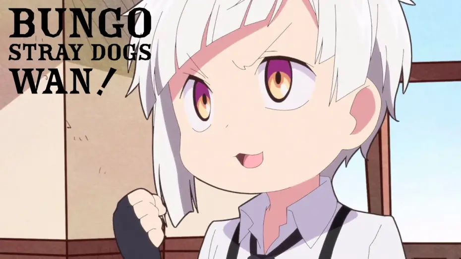 Video for the series Bungo Stray Dogs Wan! — Bande Annonce [VOST]