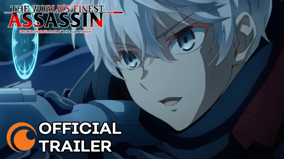 Video for the series The World's Finest Assassin Gets Reincarnated in Another World as an Aristocrat — Official Trailer