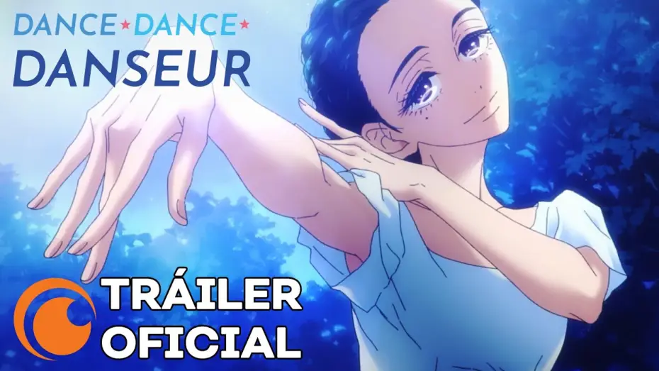 Video for the series Dance Dance Danseur — Dance Dance Danseur | TRÁILER OFICIAL