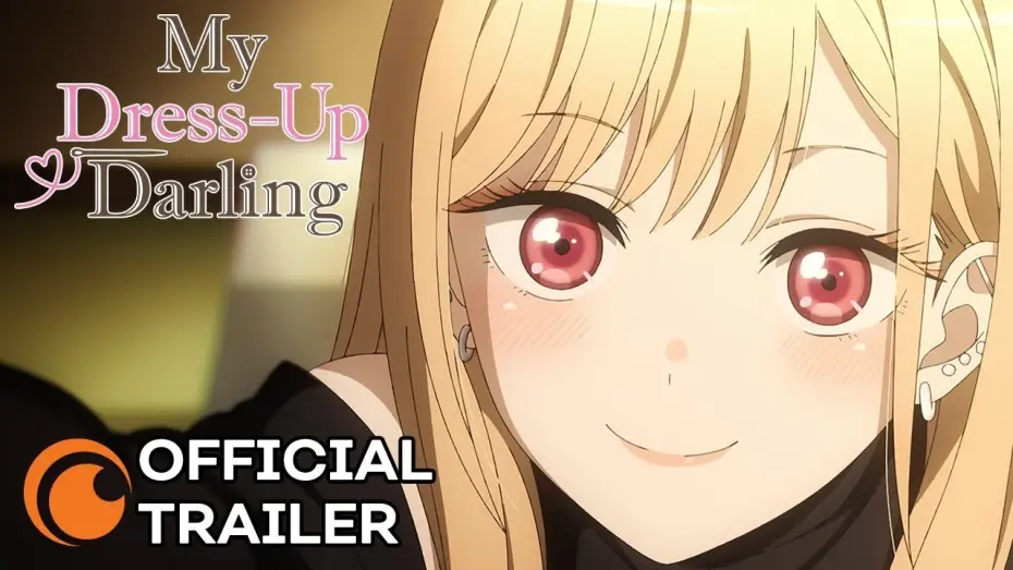 Видео к сериалу My Dress-Up Darling — Official Trailer