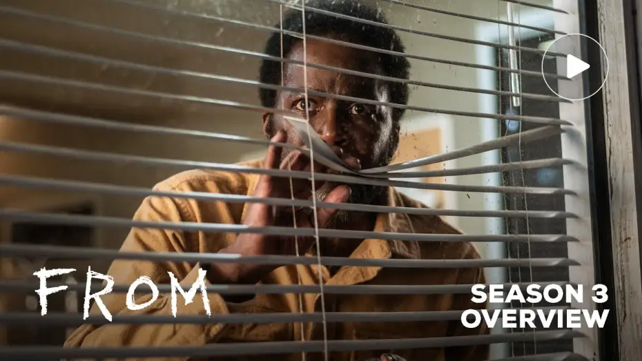 Video for the series FROM — Season 3 Overview