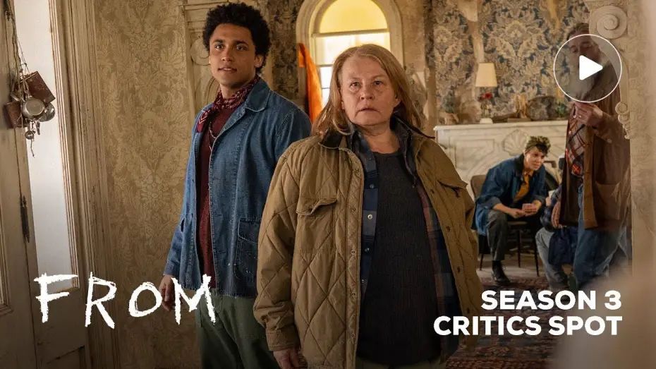 Video for the series FROM — Season 3 - Critics Spot