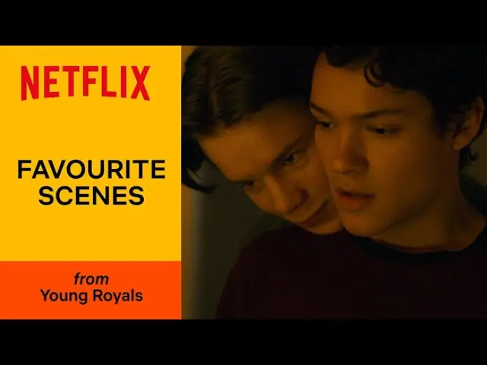 Video for the series Young Royals — Your favorite scenes from Young Royals
