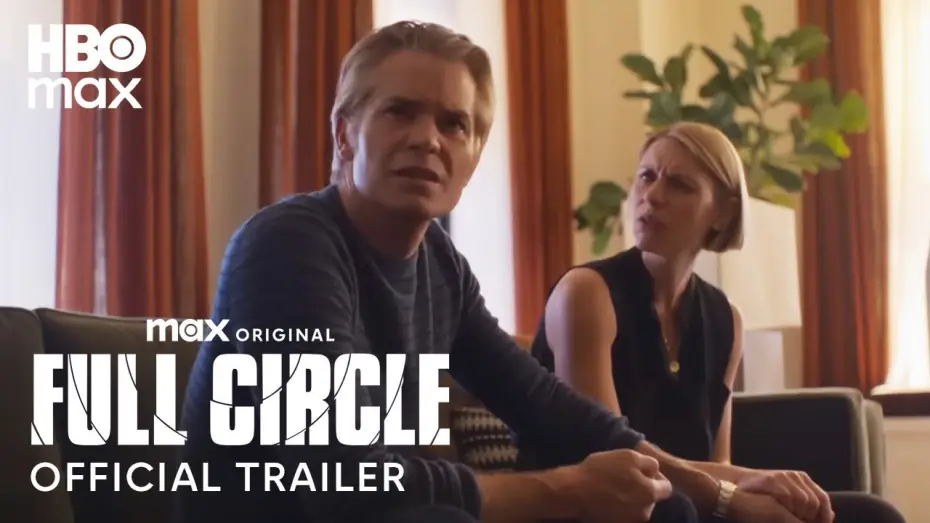 Video for the series Full Circle — Official Trailer
